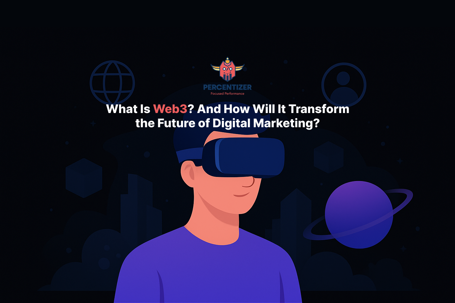 What Is Web3_ And How Will It Transform the Future of Digital Marketing_